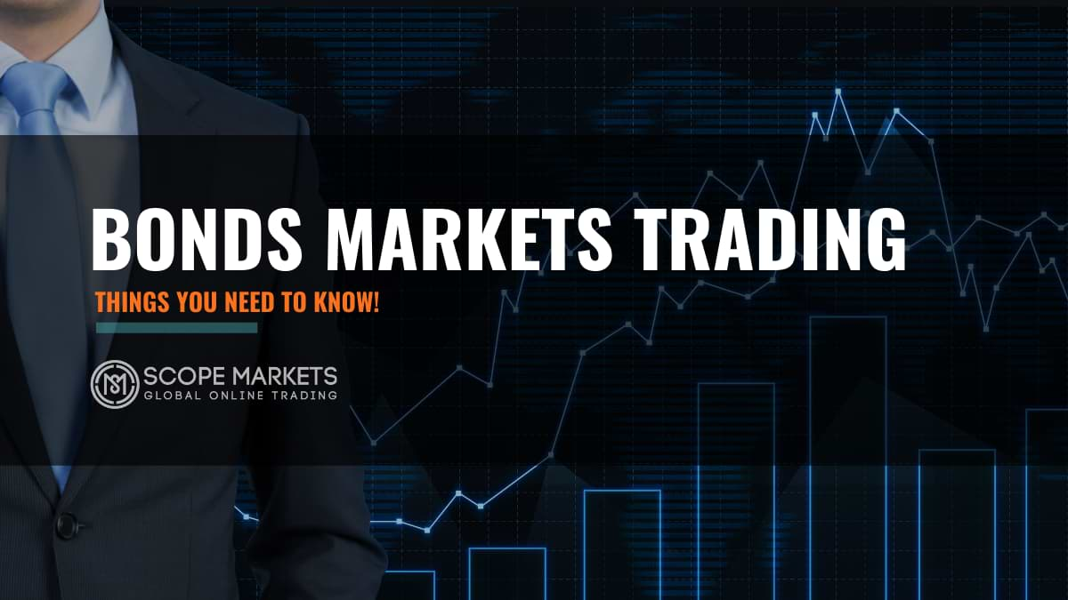 bonds-market-trading-you-need-to-know-this-scope-markets